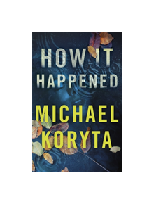 How it Happened - 9781473614604
