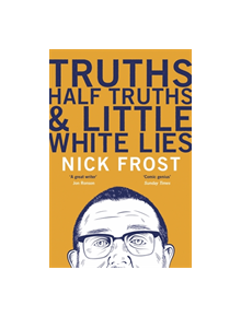Truths, Half Truths and Little White Lies - 9781473620889