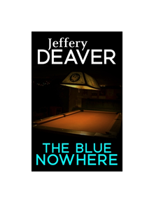 The Blue Nowhere - 9781473631977