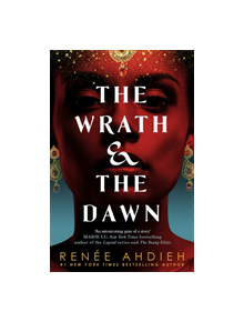 The Wrath and the Dawn - 9781473657939