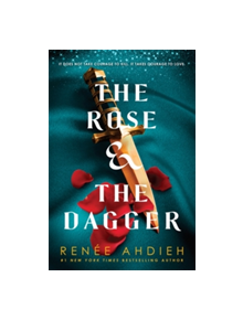The Rose and the Dagger - 9781473657960