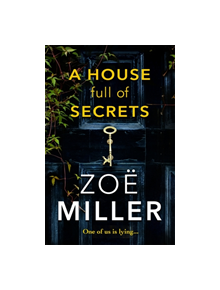 A House Full of Secrets: All she sees is the perfect man, but what is he hiding? - 9781473664609