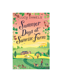 Summer Days at Sunrise Farm - 9781473682436