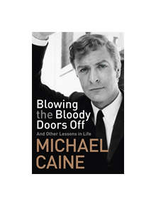 Blowing the Bloody Doors Off - 9781473689312
