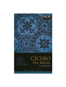 Cicero Pro Milone: A Selection - 9781474266185