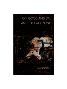 On Good and Evil and the Grey Zone - 9781474410311