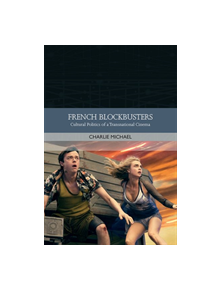 French Film in the Blockbuster Era - 9781474424233