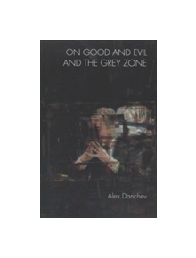 On Good and Evil and the Grey Zone - 9781474428002