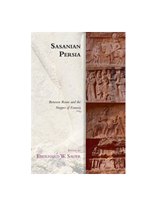 Sasanian Persia - 9781474452304