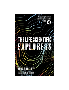 The Life Scientific: Explorers - 9781474607483