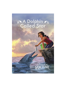 A Dolphin Named Star - 9781474770019