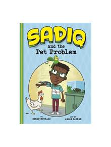 Sadiq and the Pet Problem - 9781474772099