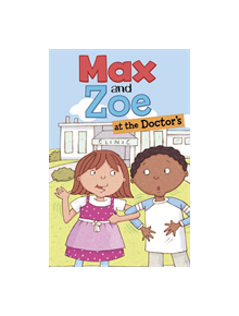 Max and Zoe at the Doctor's - 9781474790697