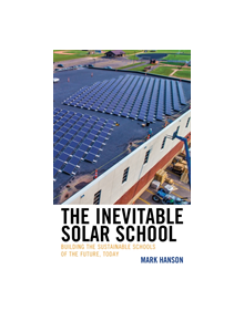 The Inevitable Solar School - 9781475844207