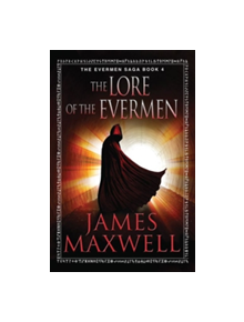 The Lore of the Evermen - 9781477824610