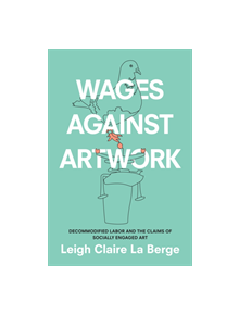 Wages Against Artwork - 9781478004820