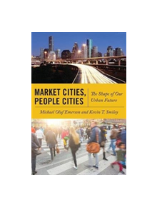 Market Cities, People Cities - 9781479800261
