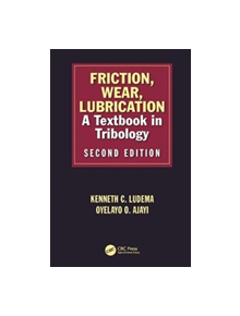 Friction, Wear, Lubrication - 9781482210170