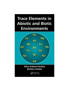 Trace Elements in Abiotic and Biotic Environments - 9781482212792