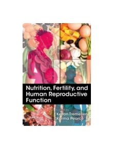 Nutrition, Fertility, and Human Reproductive Function - 9781482215304