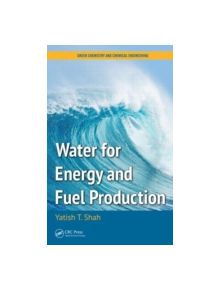 Water for Energy and Fuel Production - 9781482216189