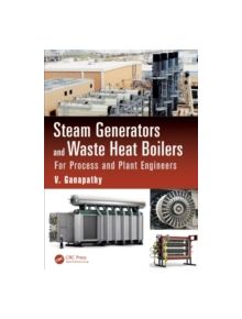 Steam Generators and Waste Heat Boilers - 9781482247121