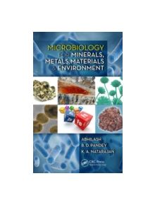Microbiology for Minerals, Metals, Materials and the Environment - 9781482257298
