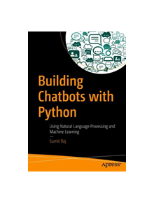 Building Chatbots with Python - 9781484240953