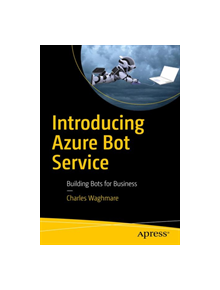 Introducing Azure Bot Service - 9781484248874