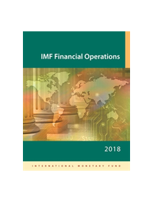 IMF financial operations 2018 - 9781484330876