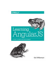 Learning AngularJS - 9781491916759