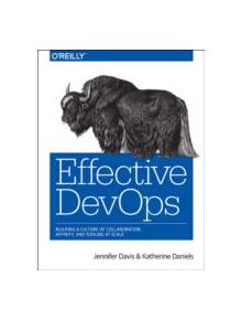 Effective DevOps - 9781491926307