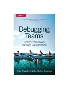 Debugging Teams - 9781491932056