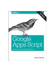 Google Apps Script 2e - 9781491946183