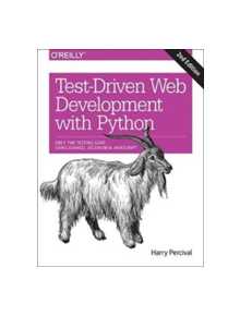 Test-Driven Development with Python 2e - 9781491958704
