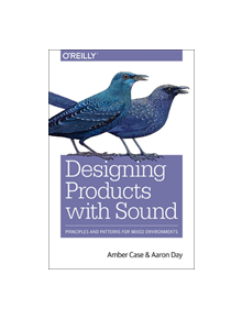 Designing with Sound - 9781491961100