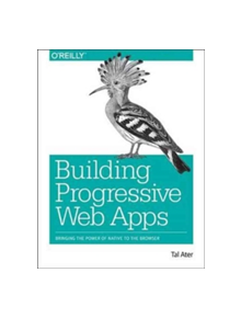 Building Progressive Web Apps - 9781491961650