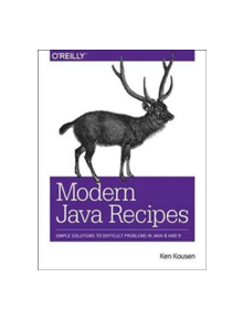 Modern Java Recipes - 9781491973172