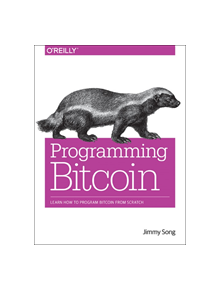 Programming Bitcoin - 9781492031499