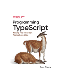 Programming TypeScript - 9781492037651