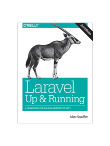 Laravel: Up & Running - 9781492041214