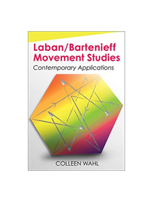 Laban/Bartenieff Movement Analysis - 9781492562559