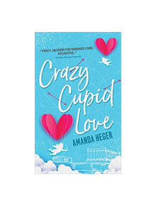Crazy Cupid Love - 9781492672753