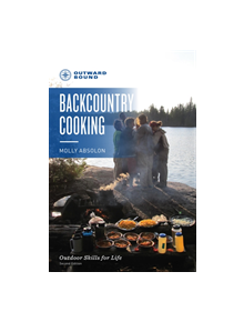 Outward Bound Backcountry Cooking - 9781493035052
