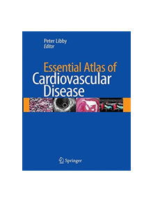 Essential Atlas of Cardiovascular Disease - 9781493950485