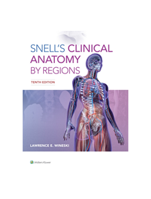 Snell's Clinical Anatomy by Regions - 9781496345646