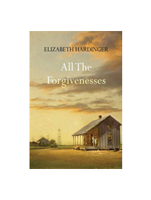 All the Forgivenesses - 9781496720443