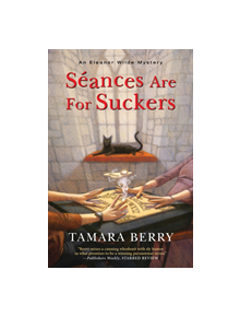 Seances Are for Suckers - 9781496720641
