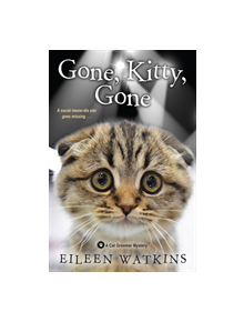 Gone, Kitty, Gone - 9781496722973