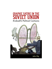 Graphic Satire in the Soviet Union - 9781496821089